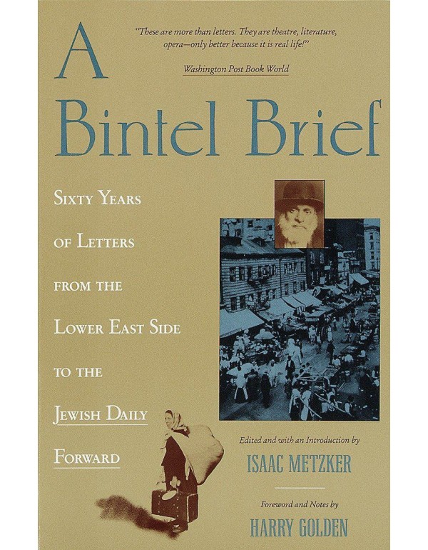 A Bintel Brief: Sixty Years of Letters from the Lo...