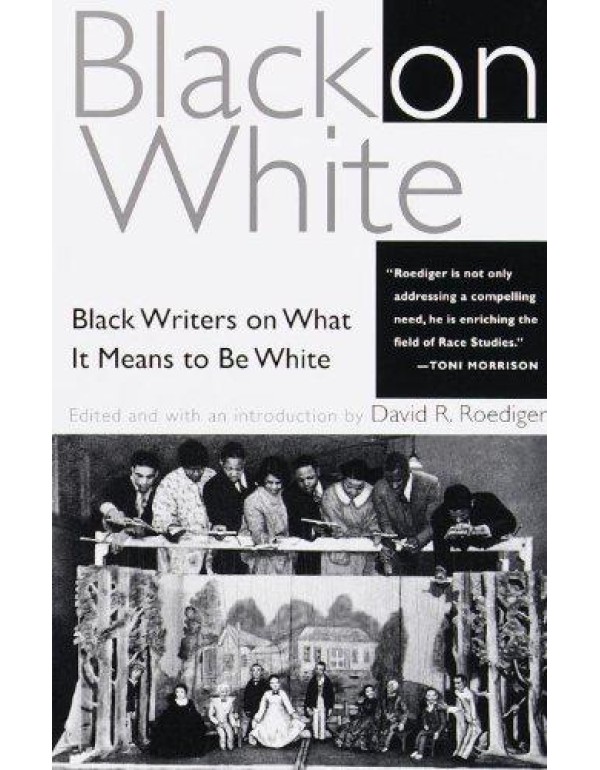 Black on White: Black Writers on What It Means to ...