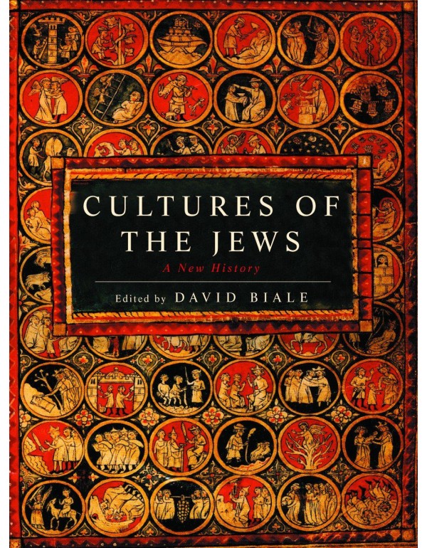 Cultures of the Jews: A New History