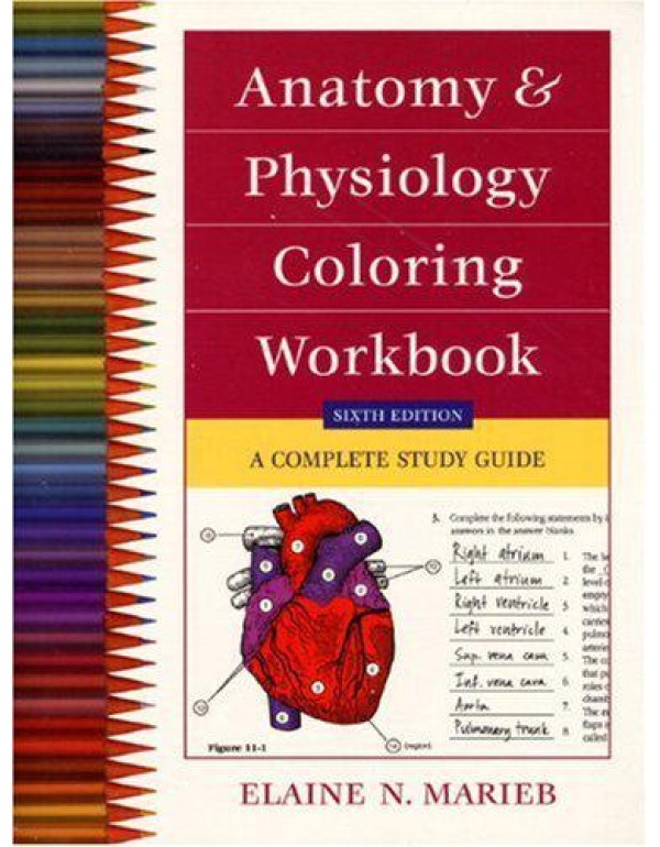 Anatomy and Physiology Coloring Workbook: A Comple...