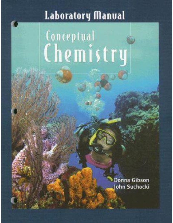 Conceptual Chemistry: Understanding Our Wrold of A...