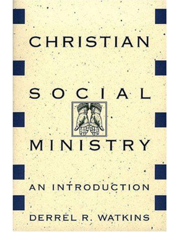 Christian Social Ministry: An Introduction