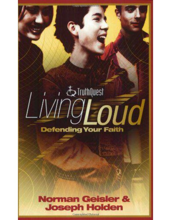 Living Loud: Defending Your Faith