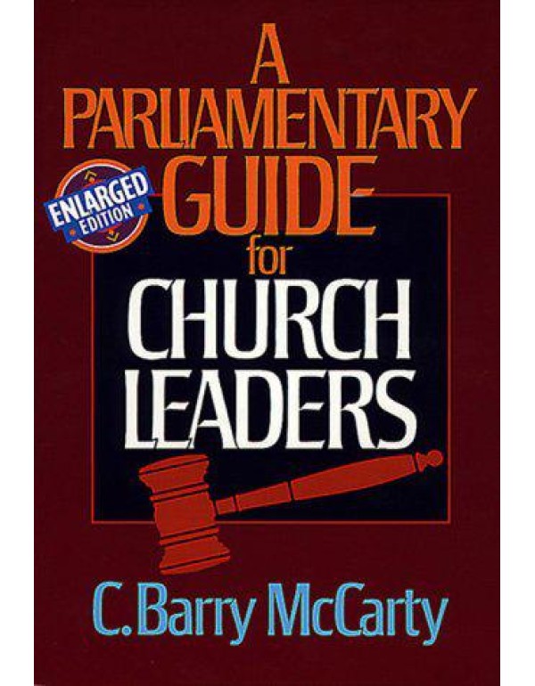 A Parliamentary Guide for Church Leaders