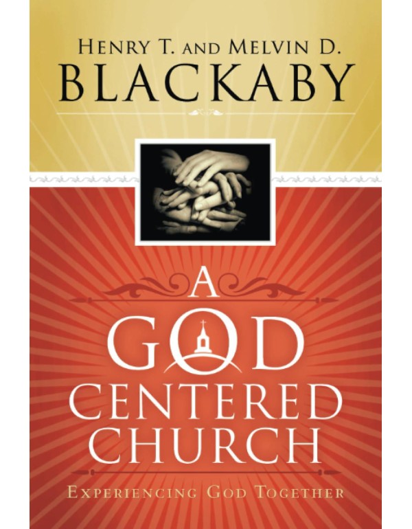 A God-Centered Church: Experiencing God Together