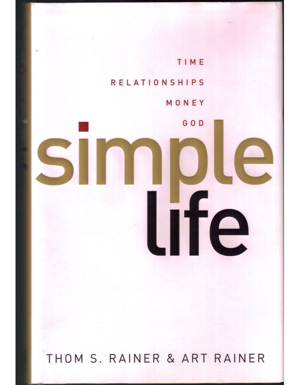 Simple Life: Time, Relationships, Money, God