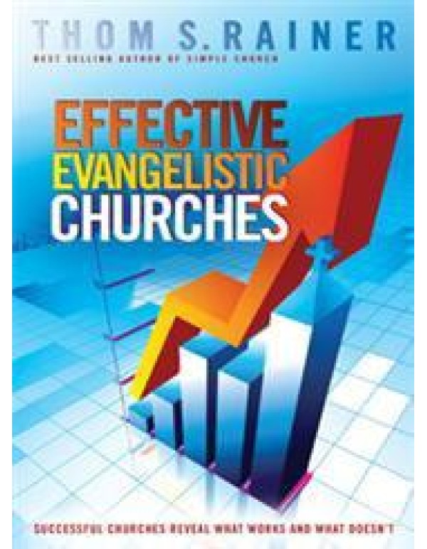 Effective Evangelistic Churches: Successful Church...