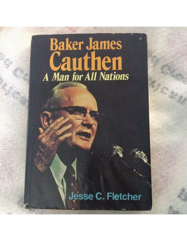 Baker James Cauthen: A man for all nations