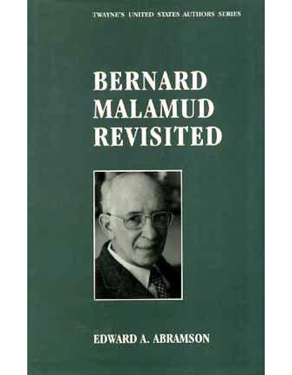 Bernard Malamud Revisited (Twayne's United States ...