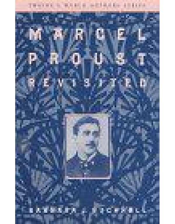 Marcel Proust Revisited (World Authors Series)