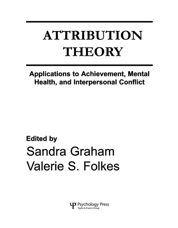 Attribution Theory: Applications to Achievement, M...