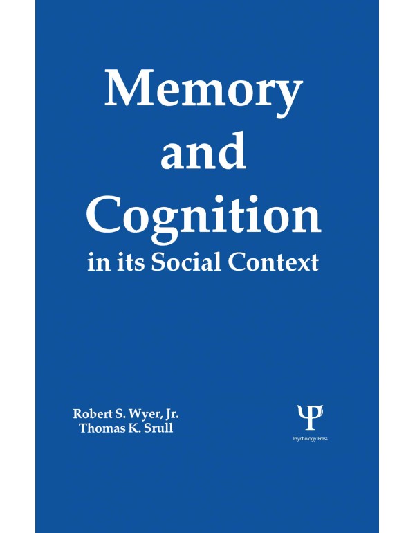 Memory and Cognition in Its Social Context