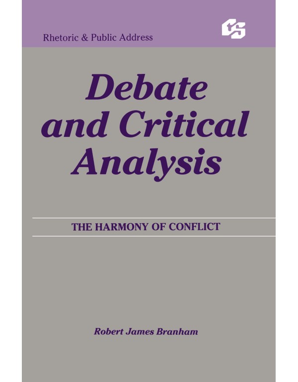 Debate and Critical Analysis (Routledge Communicat...