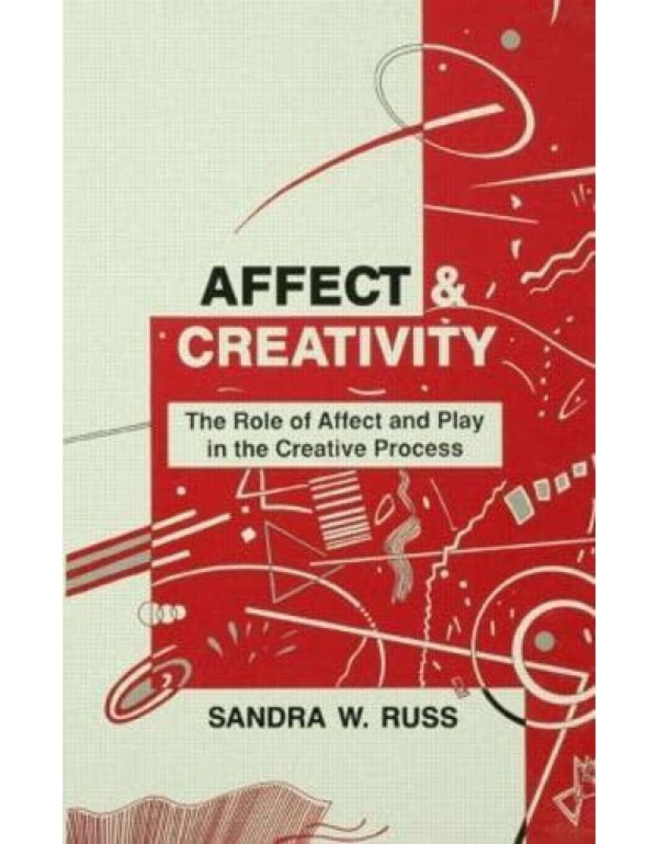 Affect and Creativity: the Role of Affect and Play...