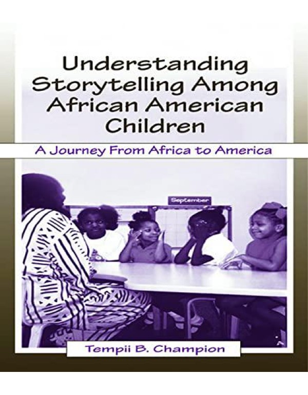 Understanding Storytelling Among African American ...