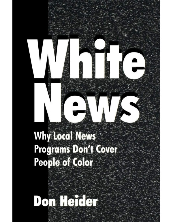 White News (Routledge Communication Series)