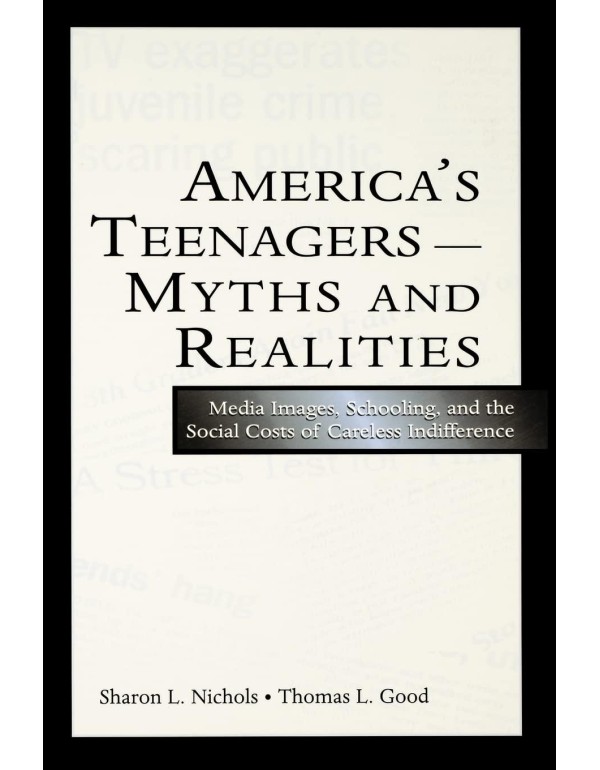 America's Teenagers-Myths and Realities