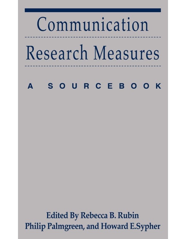 Communication Research Measures: A Sourcebook (Rou...