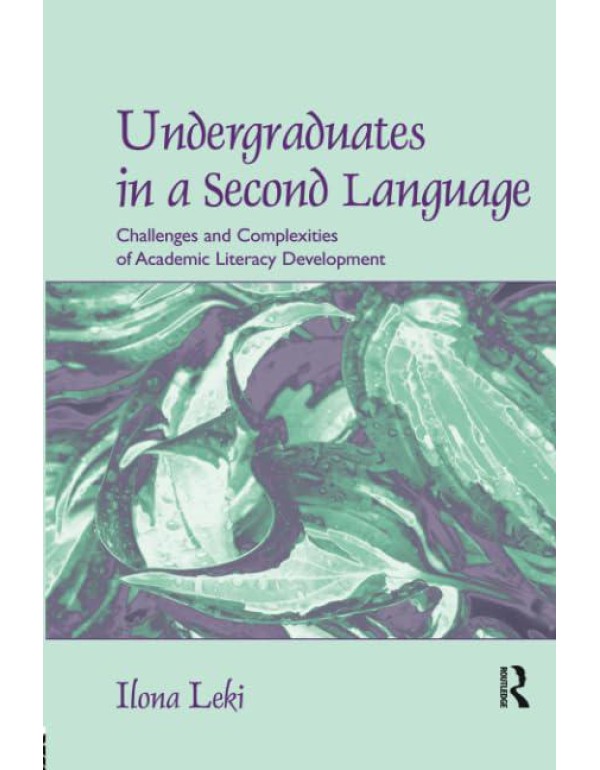 Undergraduates in a Second Language: Challenges an...