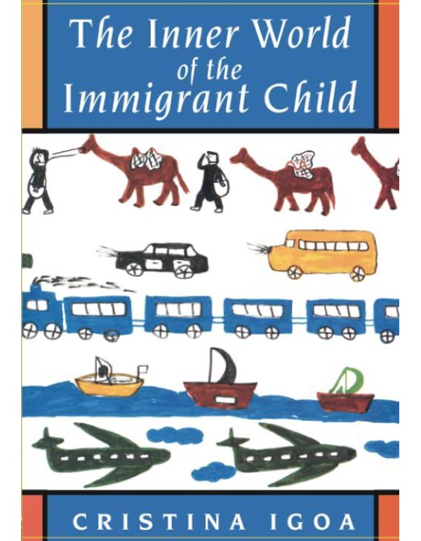 The Inner World of the Immigrant Child