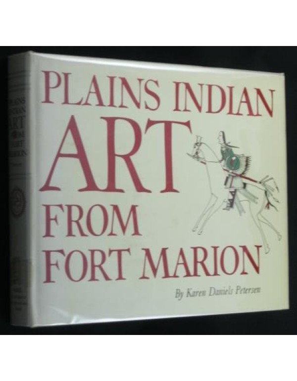 Plains Indian Art From Fort Marion (The Civilizati...