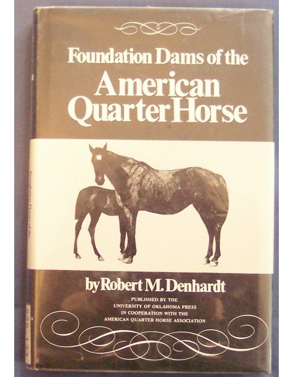 Foundation Dams of the American Quarter Horse