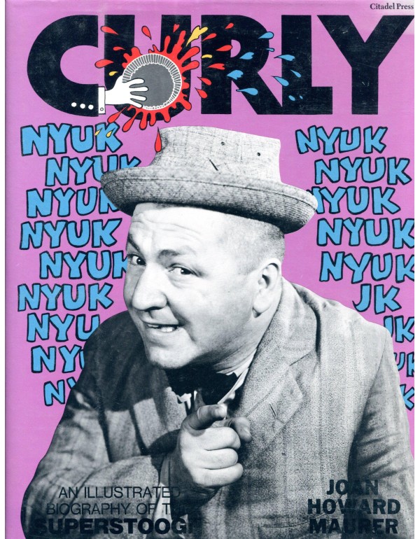 Curly: An Illustrated Biography of the Superstooge