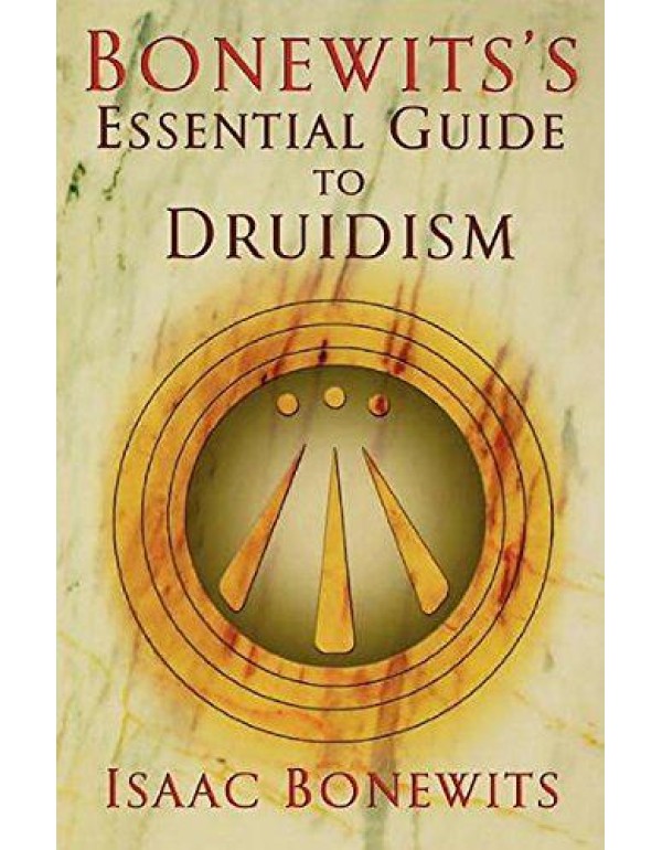 Bonewits's Essential Guide to Druidism