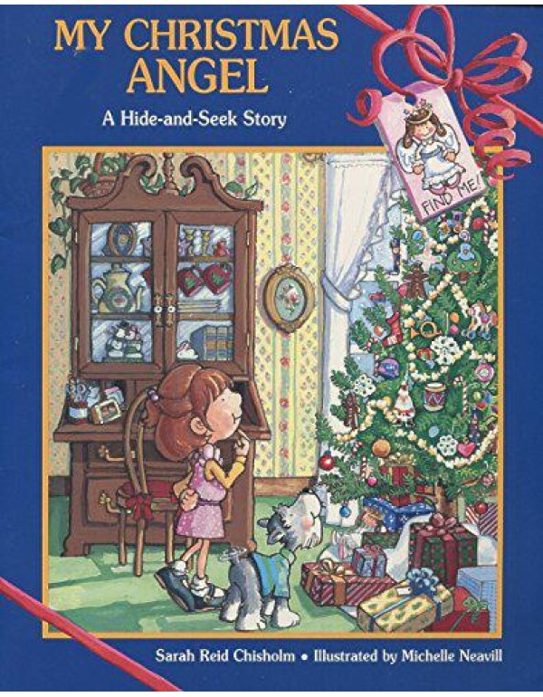 My Christmas Angel: A Hide-And-Seek Story