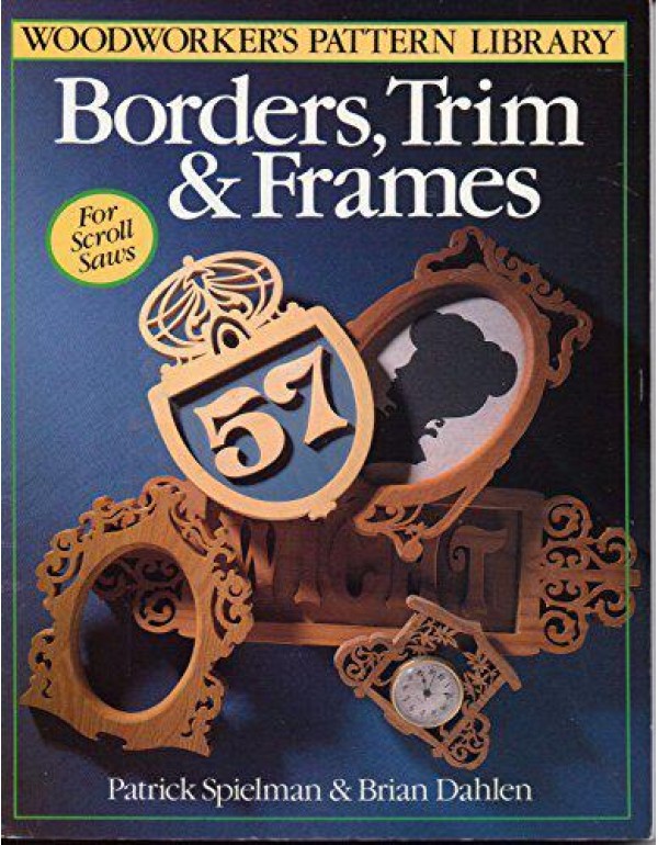 Borders, Trim & Frames for Scroll Saws (Woodworker...