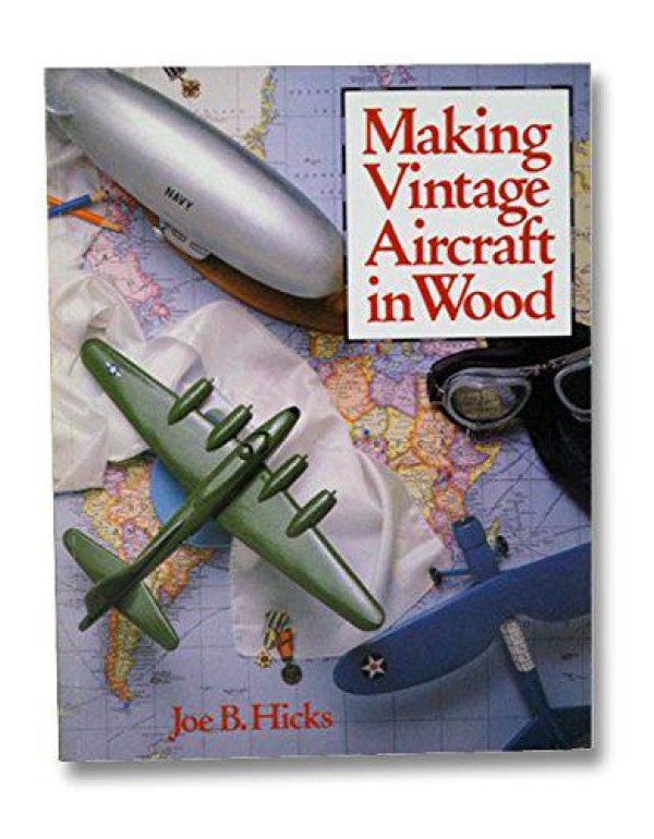 Making Vintage Aircraft in Wood