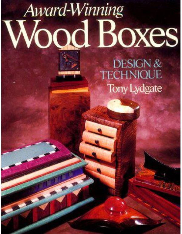 Award-Winning Wood Boxes: Design & Technique