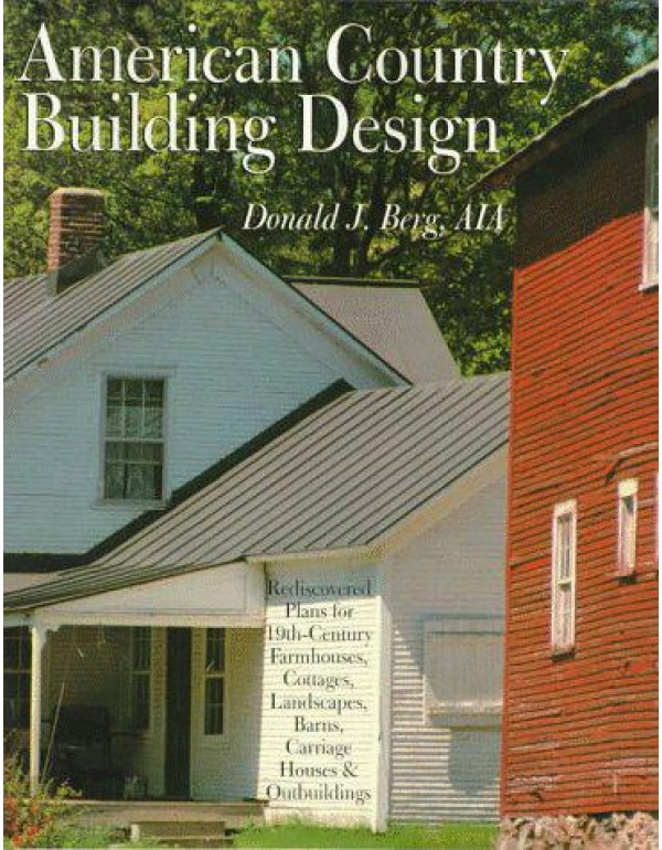 AMERICAN COUNTRY BUILDING DESIGN: Rediscovered Pla...