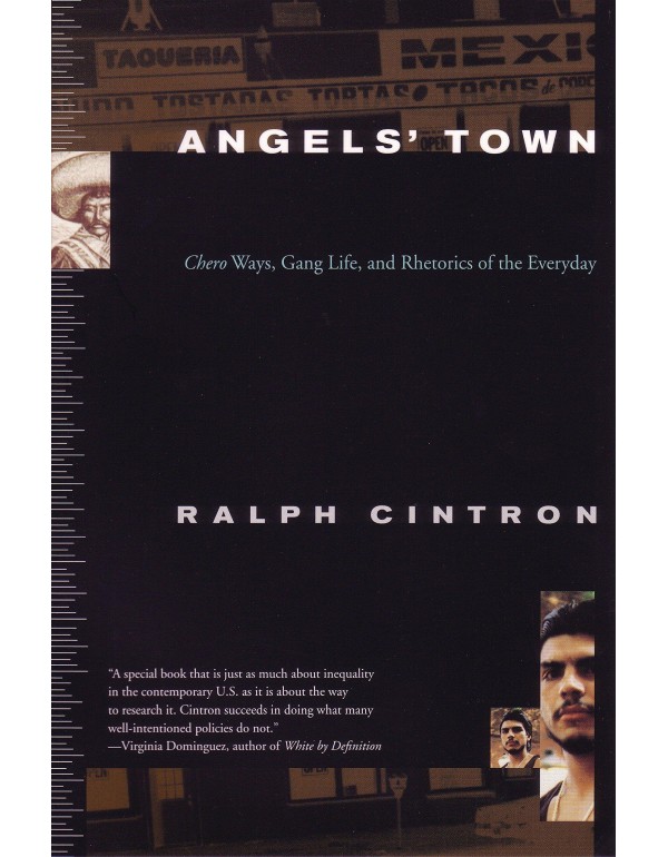 Angels Town: Chero Ways, Gang Life, and the Rhetor...