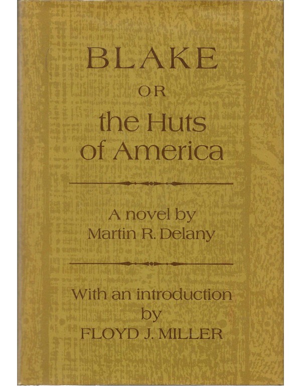 Blake, or The Huts of America