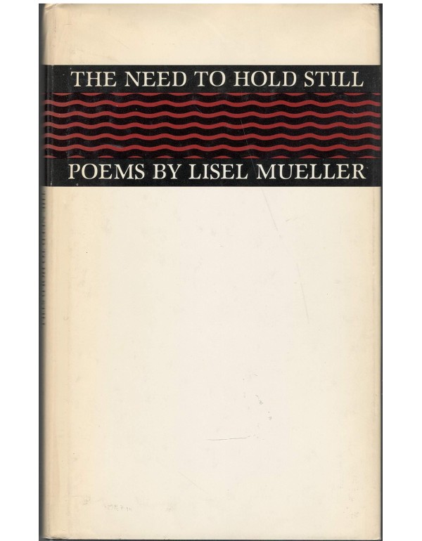 The need to hold still: Poems