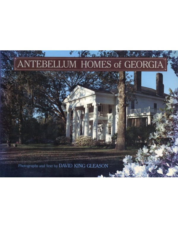 Antebellum Homes of Georgia