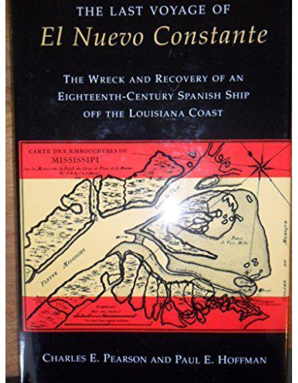 The Last Voyage of El Nuevo Constante: The Wreck a...