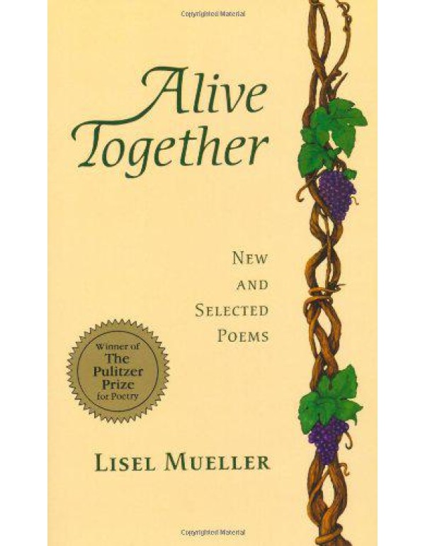 Alive Together: New and Selected Poems