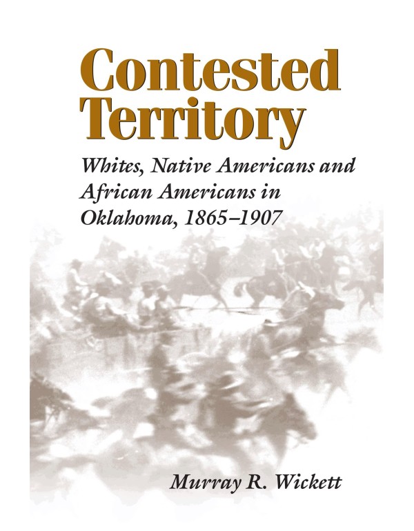 Contested Territory: Whites, Native Americans, and...