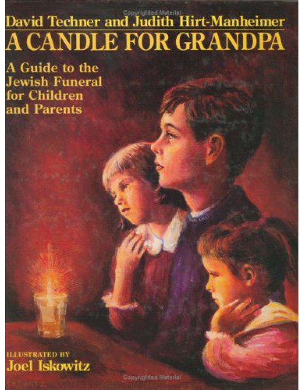 A Candle for Grandpa: A Guide to the Jewish Funera...