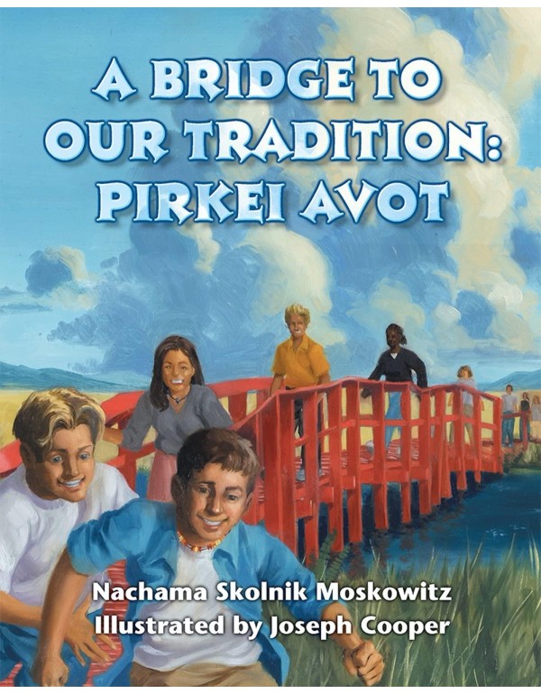 Bridge to Our Tradition, A: Pirkei Avot