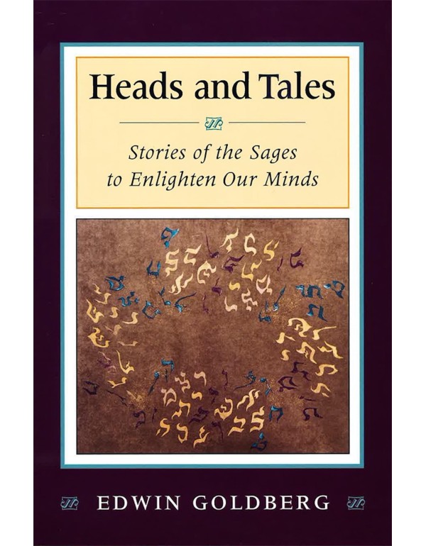 Heads and Tales: Stories of the Sages to Enlighten...