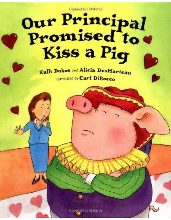 Our Principal Promised to Kiss a Pig