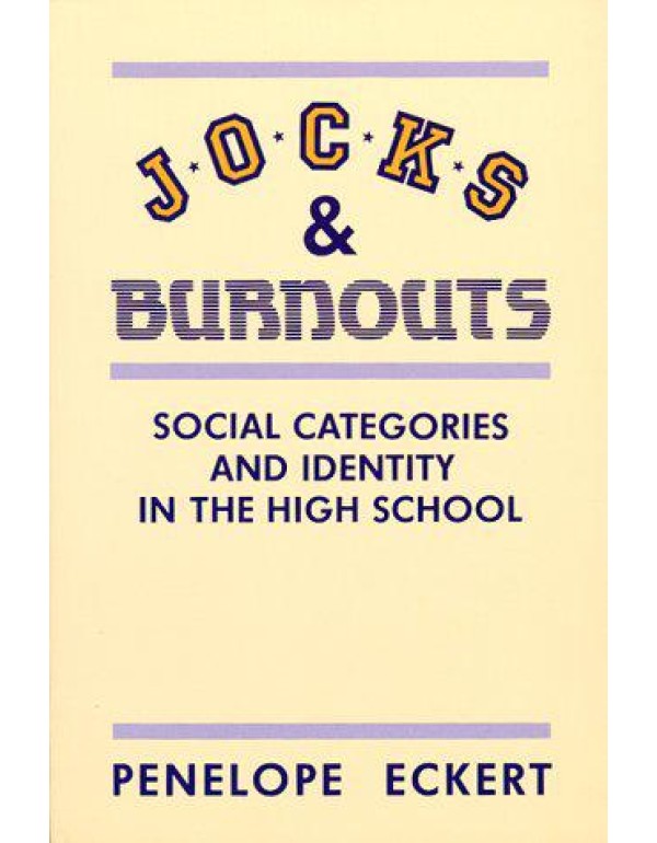 Jocks and Burnouts: Social Categories and Identity...