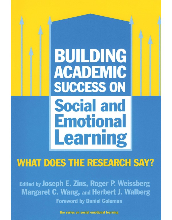 Building Academic Success on Social and Emotional ...