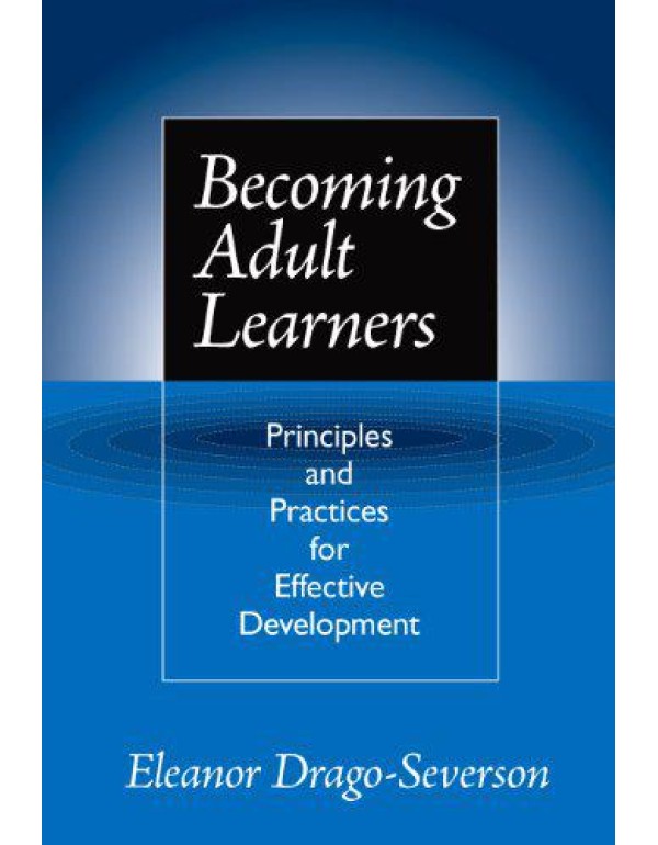 Becoming Adult Learners: Principles and Practice f...