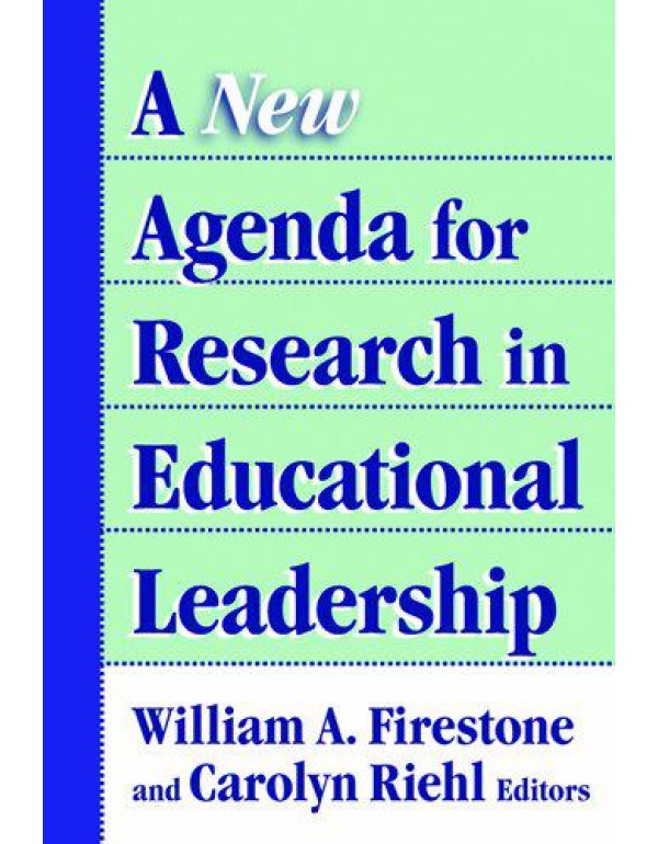 A New Agenda for Research in Educational Leadershi...