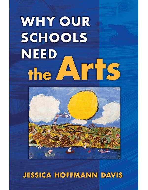 Why Our Schools Need the Arts