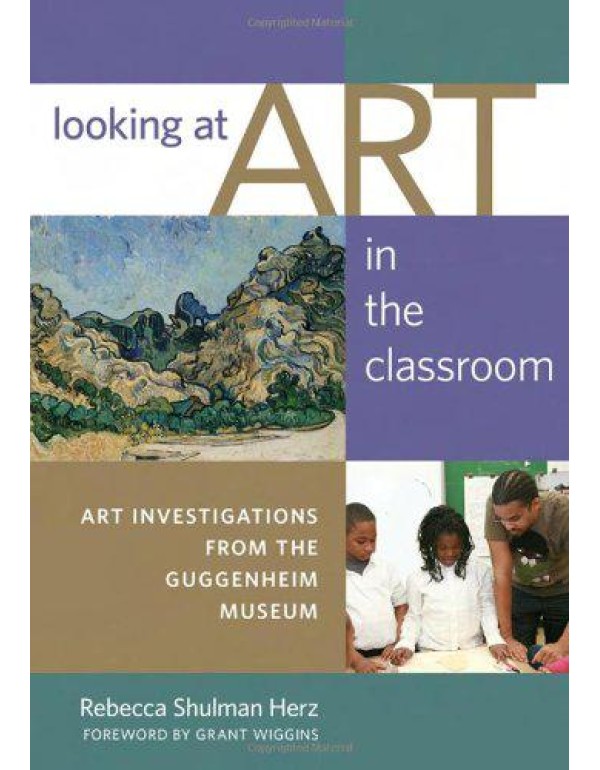 Looking at Art in the Classroom: Art Investigation...